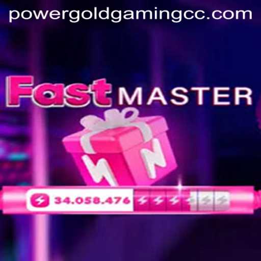 FastMaster: The Next Big Thing in Gaming by POWERGOLDGAMING