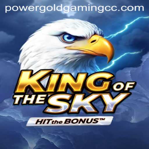 KingOfTheSky: The Ultimate Gaming Experience by POWERGOLDGAMING