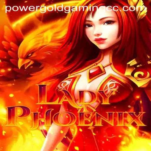 Enter the World of LadyPhoenix: A Thrilling Adventure by POWERGOLDGAMING