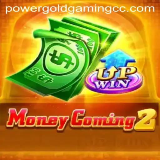 Exploring MoneyComing2: A Thrilling Gaming Experience with POWERGOLDGAMING