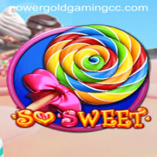 Discover the Magical World of SoSweet with POWERGOLDGAMING