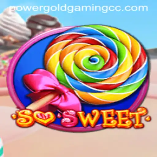 Discover the Magical World of SoSweet with POWERGOLDGAMING